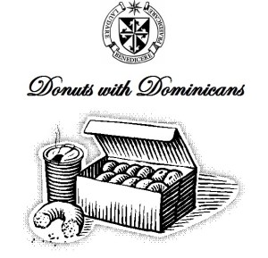 Donuts with Dominicans